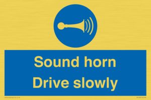 Sound horn Drive slowly